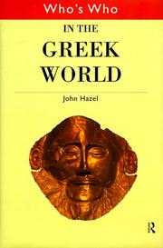 Who's who in the Greek world / John Hazel.