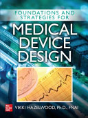 Foundations and strategies for medical device design /