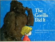 The gorilla did it /