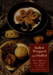 Rolled, wrapped, and stuffed : great appetizers from around the world /