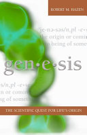 Genesis : the scientific quest for life's origin /