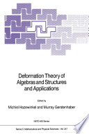 Deformation Theory of Algebras and Structures and Applications /