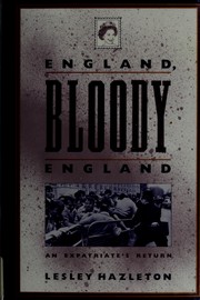 England, bloody England : an expatriate's return /