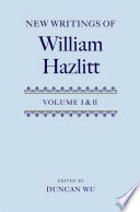 New writings of William Hazlitt /