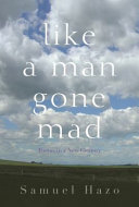 Like a man gone mad : poems in a new century /