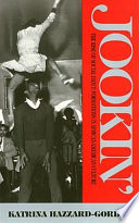 Jookin' : the rise of social dance formations in African-American culture /
