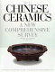 Chinese ceramics : a new comprehensive survey from the Asian Art Museum of San Francisco /