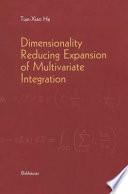 Dimensionality reducing expansion of multivariate integration /