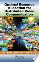 Optimal resource allocation for distributed video communication /