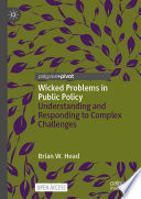 Wicked Problems in Public Policy : Understanding and Responding to Complex Challenges /