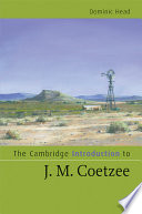 The Cambridge introduction to J.M. Coetzee /