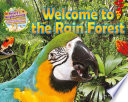 Welcome to the rain forest /