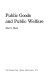 Public goods and public welfare /