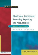 Monitoring, assessment, recording, reporting and accountability : meeting the standards /