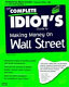 The complete idiot's guide to making money on Wall Street /