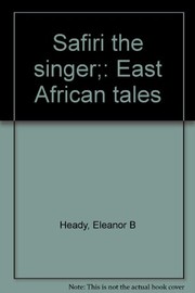 Safiri the singer ; East African tales /