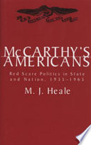 McCarthy's Americans : red scare politics in state and nation, 1935-1965 /