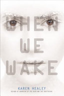 When we wake /