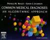 Common medical diagnoses : an algorithmic approach /