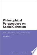Philosophical perspectives on social cohesion : new directions for educational policy /