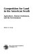 Competition for land in the American South : agriculture, human settlement, and the environment /