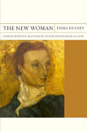 The new woman : literary modernism, queer theory, and the trans feminine allegory /