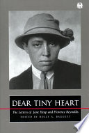 Dear tiny heart : the letters of Jane Heap and Florence Reynolds /