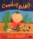 Cowboy Baby /