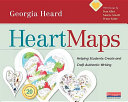 Heart maps : helping students create and craft authentic writing /