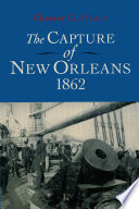 The capture of New Orleans, 1862 /