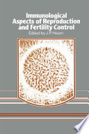 Immunological Aspects of Reproduction and Fertility Control /