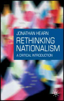Rethinking nationalism : a critical introduction /