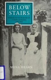 Below stairs : domestic service remembered in Dublin and beyond 1880-1922 /