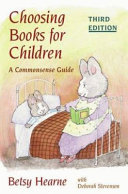 Choosing books for children : a commonsense guide /
