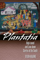 Plantatia : high-toned and low-down stories of the South /