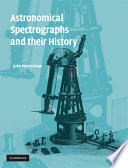 Astronomical spectrographs and their history /