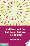 Children and the politics of cultural belonging /