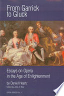 From Garrick to Gluck : essays on opera in the age of Enlightenment /