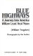 Blue highways : a journey into America /
