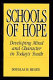 Schools of hope : developing mind and character in today's youth /