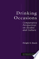 Drinking occasions : comparative perspectives on alcohol and culture /