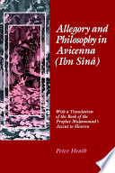 Allegory and philosophy in Avicenna (Ibn Sînâ) : with a translation of the Book of the Prophet Muhammad's ascent to heaven /