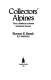 Collectors' alpines : their cultivation in frames and alpine houses /