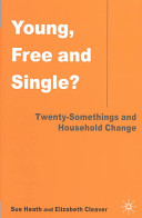 Young, free and single? : twenty-somethings and household change /