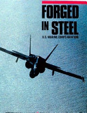 Forged in steel : U.S. Marine Corps aviation /