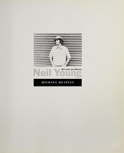 Neil Young : his life and music /