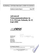 Advanced telecommunications in U.S. private schools, K-12, fall 1995.