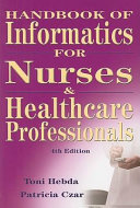 Handbook of informatics for nurses & healthcare professionals /