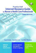 Internet resource guide for nurses and health care professionals /