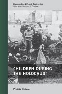 Children during the Holocaust /
